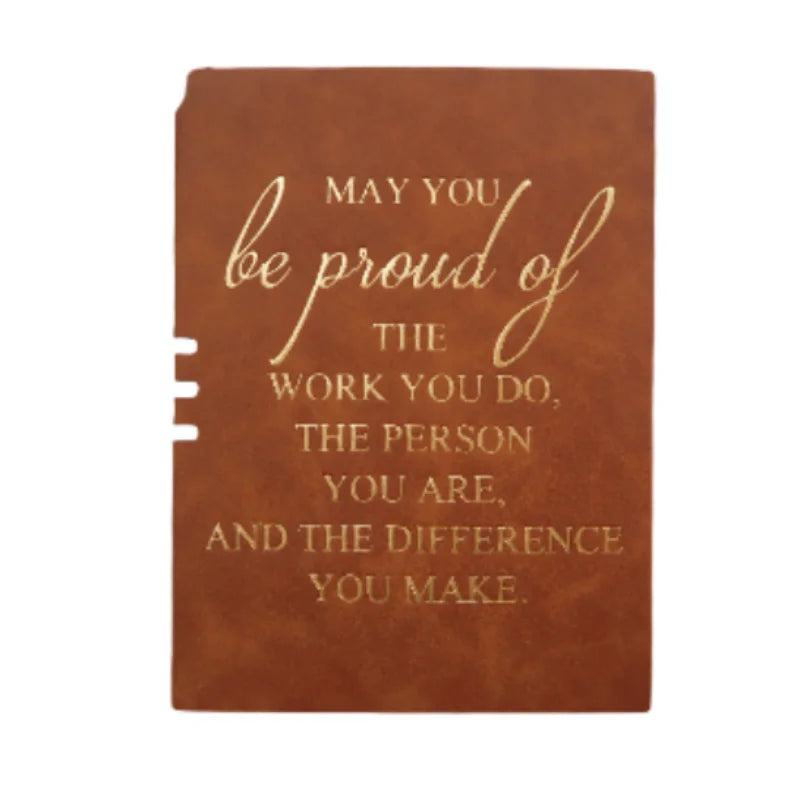 A5 Leather Notebook Journal May You Proud of The Work You Do Appreciation Notepad Thank You Gift for Team Employee Coworker